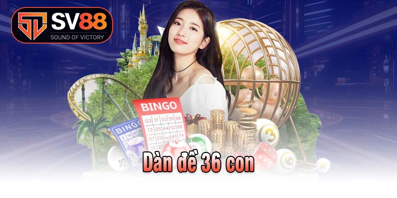 Dàn đề 36 con