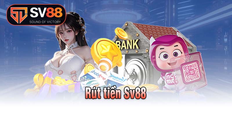 Rút tiền Sv88